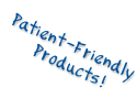 Patient-friendlt products